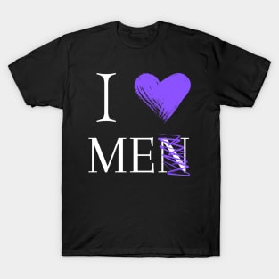 I love me(n) T-Shirt